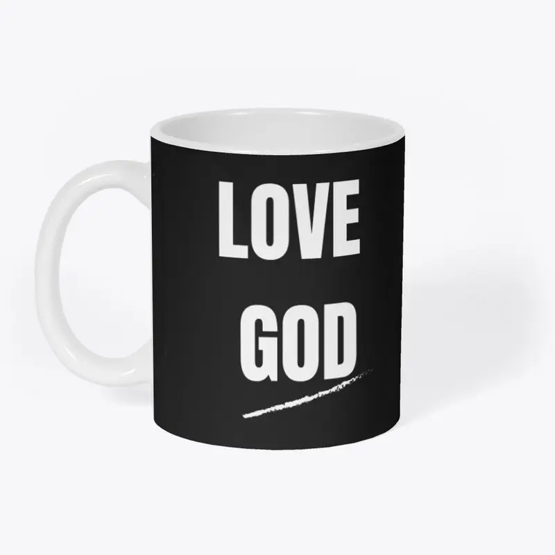 LOVE GOD 